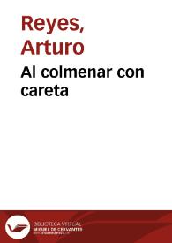 Portada:Al colmenar con careta / Arturo Reyes