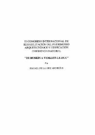 Portada:III Congreso Internacional de rehabilitación del patrimonio arquitectónico y edificación. Conferencia Inagural. \"De Ruskin a Viollet-Le-Duc\" / Rafael de La-Hoz