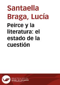 Peirce y la literatura: el estado de la cuestión / Lucía Santaella Braga