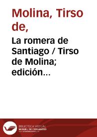 Portada:La romera de Santiago / Tirso de Molina; edición Blanca de los Ríos