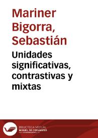 Portada:Unidades significativas, contrastivas y mixtas / Sebastián Mariner Bigorra