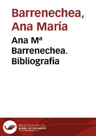 Portada:Ana Mª Barrenechea. Bibliografía