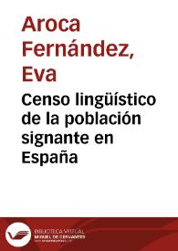 Portada:Censo lingüístico de la población signante en España / Eva Aroca Fernández; Francisco Martínez Sánchez y otros