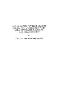 Portada:Felipe II concede privilegio a Juan de Herrera para la impresión y venta de las estampas de El Escorial en el ducado de Milán / José Luis Cano de Gardoqui García