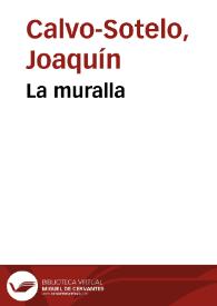 Portada:La muralla / Joaquín Calvo-Sotelo