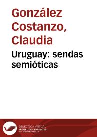 Portada:Uruguay: sendas semióticas / Claudia González Costanzo