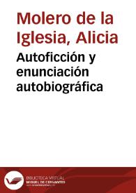 Portada:Autoficción y enunciación autobiográfica / Alicia Molero de la Iglesia