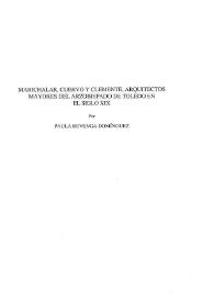 Portada:Marichalar, Cuervo y Clemente, Arquitectos Mayores del Arzobispado de Toledo en el siglo XIX / Paula Revenga Domínguez