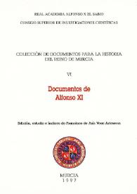 Portada:Documentos de Alfonso XI / edición, estudio e índices de Francisco de Asís Veas Arteseros