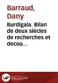 Portada:Burdigala. Bilan de deux siècles de recherches et decouvertes recentes à Bordeaux. / Dany Barraud et Genive CaillabetT-Duloum