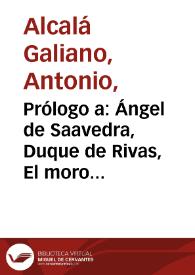 Portada:Prólogo a: Ángel de Saavedra, Duque de Rivas, El moro expósito o Córdoba y Burgos en el siglo XI / Antonio Alcalá Galiano