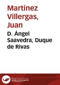Portada:D. Ángel Saavedra, Duque de Rivas / Juan Martínez Villergas
