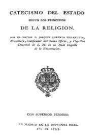 Portada:Catecismo del Estado según los principios de la religión / por el Doctor don Joaquín Villanueva