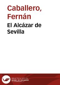 Portada:El Alcázar de Sevilla / por Fernán Caballero