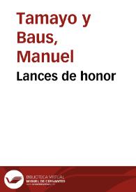 Portada:Lances de honor / Manuel Tamayo y Baus