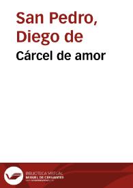 Portada:Cárcel de amor / Diego de San Pedro