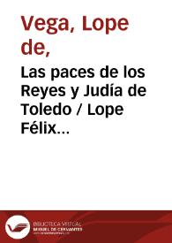 Portada:Las paces de los Reyes y Judía de Toledo / Lope Félix de Vega Carpio