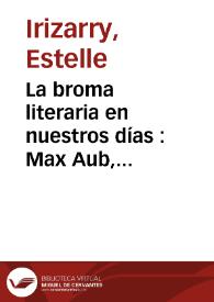 Portada:La broma literaria en nuestros días : Max Aub, Francisco de Ayala, Ricardo Gullón, Carlos Ripoll, César Tiempo / Estelle Irizarry