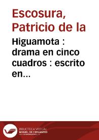 Portada:Higuamota : drama en cinco cuadros : escrito en diversos metros / Patricio de la Escosura