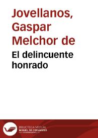 Portada:El delincuente honrado / Gaspar Melchor de Jovellanos