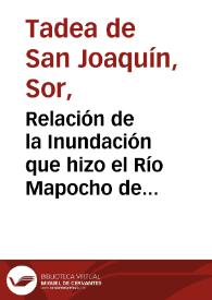 Portada:Relación de la Inundación que hizo el Río Mapocho de la ciudad de Santiago de Chile / Sor Tadea de San Joaquín; [Reproducido por José Toribio Medina]