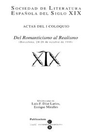 Portada:Del Romanticismo al Realismo : Actas del I Coloquio  de la Sociedad de Literatura Española del Siglo XIX (Barcelona, 24-26 de octubre de 1996) / edición a cargo de Luis F. Díaz Larios, Enrique Miralles