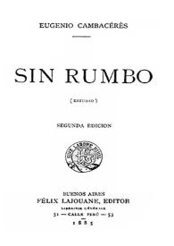 Portada:Sin rumbo / Eugenio Cambaceres