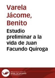 Portada:Estudio preliminar a la vida de Juan Facundo Quiroga / Benito Varela Jácome