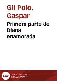 Portada:Primera parte de Diana enamorada / Gaspar Gil Polo