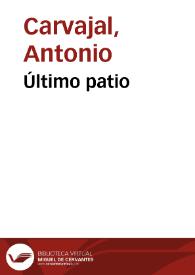 Portada:Último patio / Antonio Carvajal