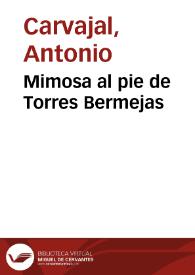 Portada:Mimosa al pie de Torres Bermejas / Antonio Carvajal