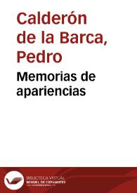 Portada:Memorias de apariencias / Pedro Calderón de la Barca