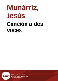 Portada:Canción a dos voces / Jesús Munárriz
