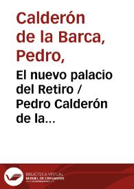 Portada:El nuevo palacio del Retiro / Pedro Calderón de la Barca; edición crítica de A.K. Paterson