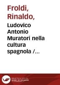 Portada:Ludovico Antonio Muratori nella cultura spagnola / Rinaldo Froldi
