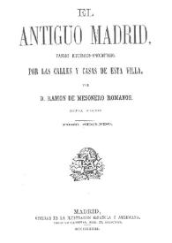 Portada:El antiguo Madrid : paseos históricos-anecdóticos por las calles y casas de esta villa. Tomo segundo / por D. Ramón de Mesonero Romanos