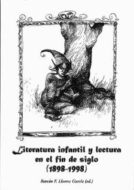 Portada:Literatura infantil y lectura en el fin de siglo : (1898-1998) / Jaime García Padrino... [et al]; edición de Ramón F. Llorens García; ilustrador Pablo Auladell