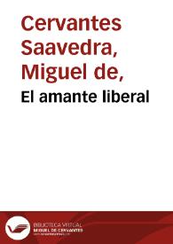 Portada:El amante liberal / Miguel de Cervantes Saavedra; edición de Florencio Sevilla Arroyo
