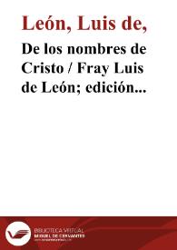Portada:De los nombres de Cristo / Fray Luis de León; edición del padre Félix García