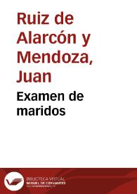 Portada:Examen de maridos / Juan Ruiz de Alarcón y Mendoza