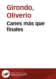 Portada:Canes más que finales / Oliverio Girondo