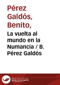 Portada:La vuelta al mundo en la Numancia / B. Pérez Galdós