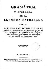 Portada:Gramática y apología de la llengua cathalana / Josep Pau Ballot i Torres
