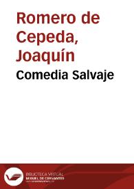 Portada:Comedia Salvaje / Joaquín Romero de Cepeda