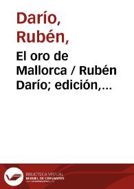 Portada:El oro de Mallorca / Rubén Darío; edición, introducción y notas de Carlos Meneses