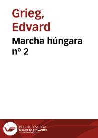 Portada:Marcha húngara nº 2 / Edvard Grieg