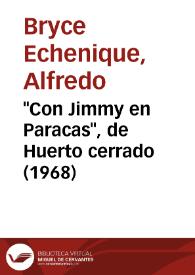 Portada:"Con Jimmy  en Paracas", de "Huerto cerrado" (1968) [Fragmento] / Alfredo Bryce Echenique