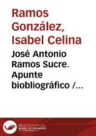 Portada:José Antonio Ramos Sucre. Apunte biobliográfico / Isabel Celina Ramos González