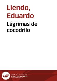 Portada:Lágrimas de cocodrilo / Eduardo Liendo