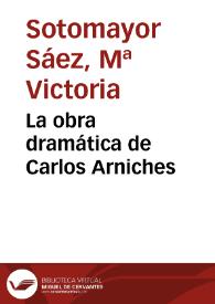 Portada:La obra dramática de Carlos Arniches / M.ª Victoria Sotomayor Sáez